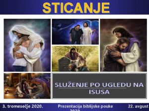 STICANJE PRIJATELJA ZA BOGA 3 tromeseje 2020 Prezentacija