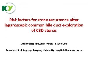 Risk factors for stone recurrence after laparoscopic common