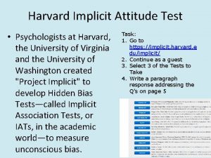 Harvard Implicit Attitude Test Psychologists at Harvard the