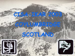 CISAIKAR 2003 COYLUMBRIDGE SCOTLAND LA RECHERCHE DES VICTIMES