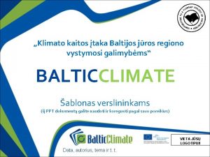 Klimato kaitos taka Baltijos jros regiono vystymosi galimybms