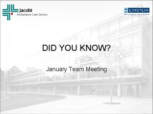 Jacobi Ambulatory Care Service DID YOU KNOW January