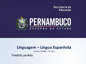 Linguagem Lngua Espanhola Ensino Mdio 2 ano Pretrito