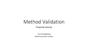 Method Validation Projectile Velocity Van Zyl Koegelenberg Global