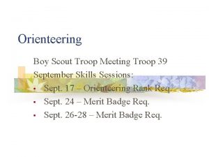 Orienteering Boy Scout Troop Meeting Troop 39 September