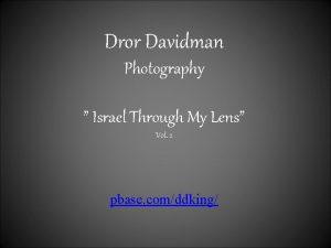 Dror Davidman Photography Israel Through My Lens Vol