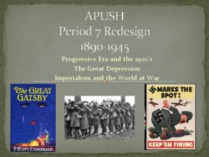 APUSH Period 7 Redesign 1890 1945 Progressive Era