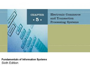 Fundamentals of Information Systems Sixth Edition Principles and