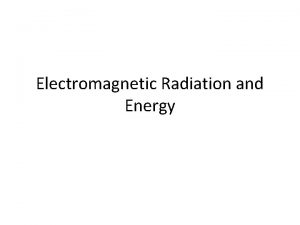 Electromagnetic Radiation and Energy Wave Description of Light