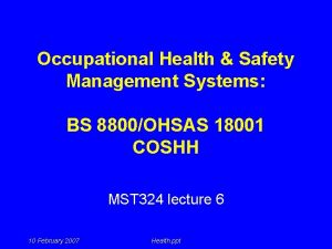 Occupational Health Safety Management Systems BS 8800OHSAS 18001
