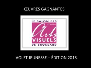 UVRES GAGNANTES VOLET JEUNESSE DITION 2013 Prix du