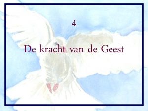 4 De kracht van de Geest 1 Inleiding