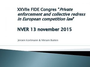 XXVIIe FIDE Congres Private enforcement and collective redress