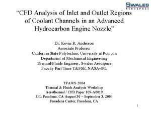 CFD Analysis of Inlet and Outlet Regions of