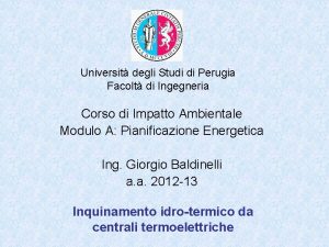 Universit degli Studi di Perugia Facolt di Ingegneria