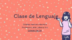 Clase de Lenguaje Cristina Herrera Profesora Jefe Laboral