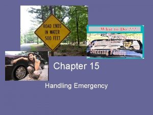 Chapter 15 Handling Emergency Emergency Situations Tire blowout