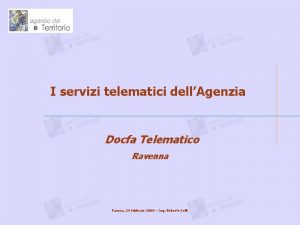 I servizi telematici dellAgenzia Docfa Telematico Ravenna Faenza