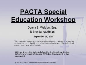 PACTA Special Education Workshop Donna S Weldon Esq