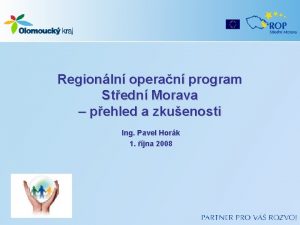 Regionln operan program Stedn Morava pehled a zkuenosti