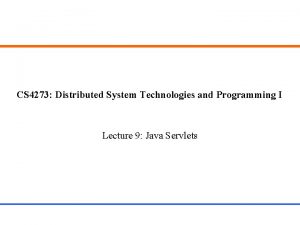 CS 4273 Distributed System Technologies and Programming I