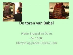 De toren van Babel Pieter Bruegel de Oude