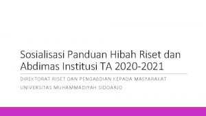 Sosialisasi Panduan Hibah Riset dan Abdimas Institusi TA