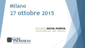 Milano 27 ottobre 2015 VALIDITA DEL CONTRATTO principio