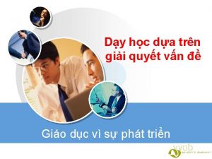 Dy hc da trn gii quyt vn Gio