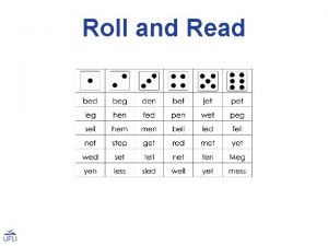 Roll and Read Roll and Read Activity Use