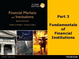 Part 3 Fundamentals of Financial Institutions Chapter 7