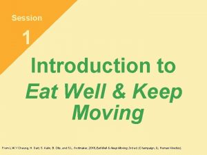 Session 1 Introduction to Eat Well Keep Moving