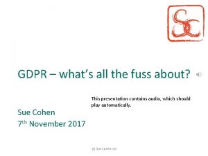 GDPR whats all the fuss about Sue Cohen
