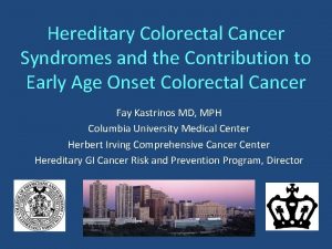 Hereditary Colorectal Cancer Syndromes and the Contribution to