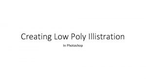 Creating Low Poly Illistration In Photoshop LOW POLY