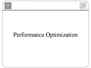 9 Performance Optimization 1 9 Basic Optimization Algorithm