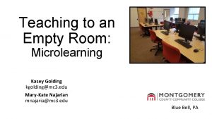 Teaching to an Empty Room Microlearning Kasey Golding