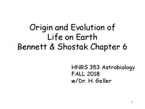 Origin and Evolution of Life on Earth Bennett