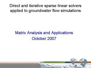 Direct and iterative sparse linear solvers applied to