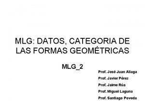 MLG DATOS CATEGORIA DE LAS FORMAS GEOMTRICAS MLG2