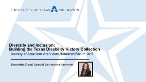 Diversity and Inclusion Building the Texas Disability History