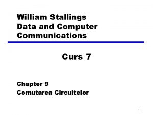 William Stallings Data and Computer Communications Curs 7