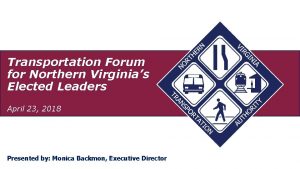 Transportation Forum for Northern Virginias Elected Leaders April