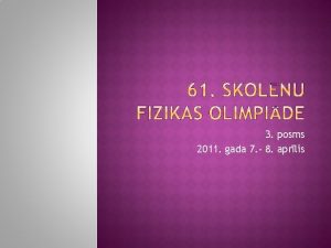 3 posms 2011 gada 7 8 aprlis Uzdevumi