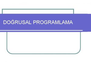 DORUSAL PROGRAMLAMA Dorusal Programlama Two Mines rnei incelenirse