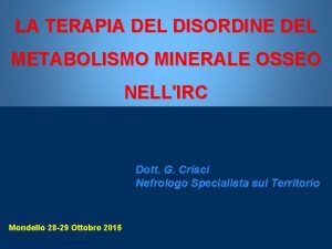 LA TERAPIA DEL DISORDINE DEL METABOLISMO MINERALE OSSEO