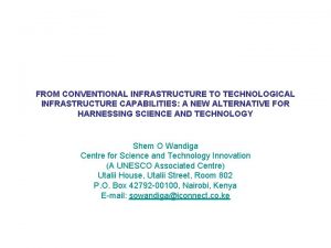 FROM CONVENTIONAL INFRASTRUCTURE TO TECHNOLOGICAL INFRASTRUCTURE CAPABILITIES A