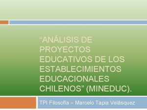 ANLISIS DE PROYECTOS EDUCATIVOS DE LOS ESTABLECIMIENTOS EDUCACIONALES