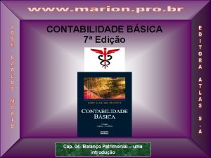 CONTABILIDADE BSICA 7 Edio 1 Cap 04 Balano