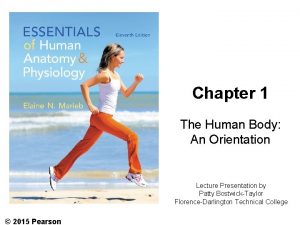 Chapter 1 The Human Body An Orientation Lecture